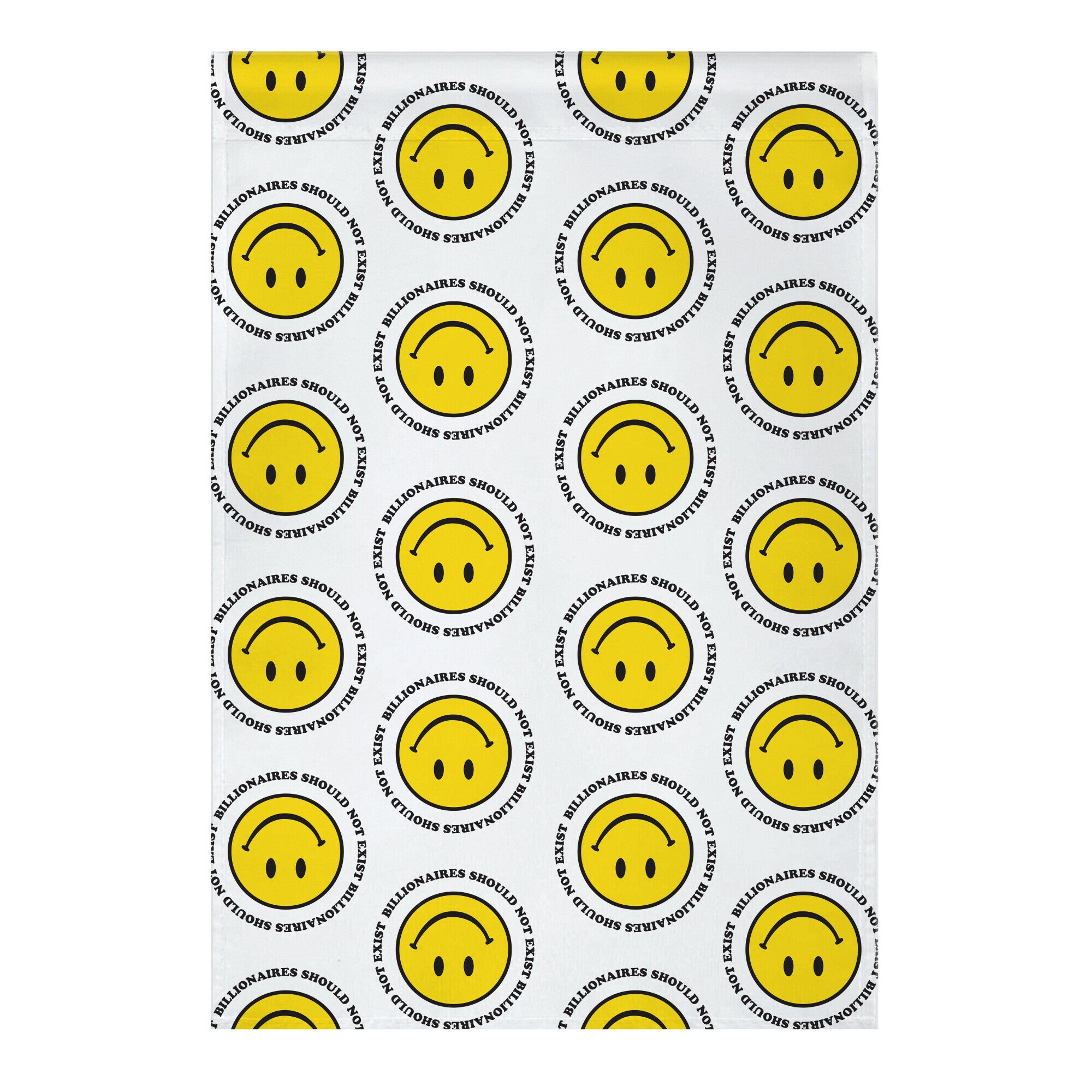 Billionaires Should Not Exist Upside-Down Smiley Face Garden Flag